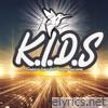 K.I.D.S (Kingdom Inherited Destiny Supreme) - Single