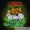 Fresha Got the Kush EP