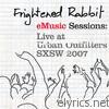 EMusic Sessions: Live At Urban Outfitters - SXSW 2007