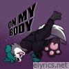 ON MY BODY - Single