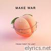 From First To Last - Make War - Single