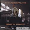 Frontline - Now U Know