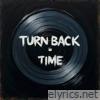 Turn Back Time (Extended Mix) - Single