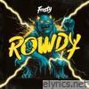 Rowdy - Single