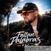 Faltan Palabras - Single