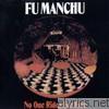 Fu Manchu - No One Rides For Free