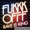 Rave Is King E.P.
