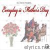 Everyday Is Mother's Day - EP