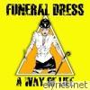 Funeral Dress - A Way of Life