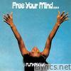 Free Your Mind...