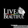LIVE IS BEAUTIFUL - Single