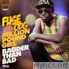 Fuse Odg - Million Pound Girl (Badder Than Bad)