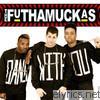Futhamuckas - Dance With You