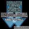 About to Fall  (With Beatman & Ludmilla feat. Ben Keenan)