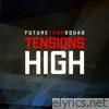 Tensions High - Single
