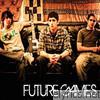 Future Games - Future Games