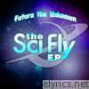 The Sci Fly - EP