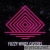 Fuzzy White Casters - EP