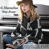 G Hannelius - Stay Away - Single