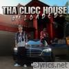 Tha Clicc House RELOADED