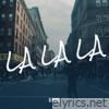 LA LA LA - Single