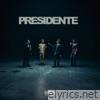 Presidente - Single