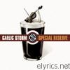 Gaelic Storm - Special Reserve