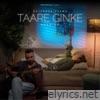 Taare Ginke (Reprise) - Single