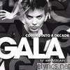 Gala - Coming Into a Decade (10th Anniversary)