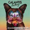 Galantis - No Money (Remixes, Pt. 2) - EP