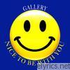 Gallery - Nice to Be With You