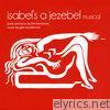 Isabel's a Jezebel Musical