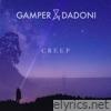 Gamper & Dadoni - Creep - Single