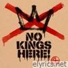 NO KINGS HERE! - Single