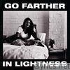 Go Farther in Lightness