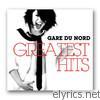 Gare Du Nord - Gare du Nord: Greatest Hits
