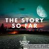 The Story So Far - EP
