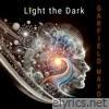 Light the Dark - Single