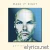 Make It Right (Single Version) - Single