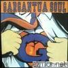 Gargantua Soul - Gargantua Soul - EP