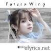 Future Wing - Single