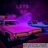 Lets Go - Single