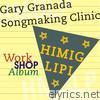 Gary Granada Songmaking Clinic