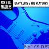 Rock n' Roll Masters: Gary Lewis & The Playboys