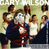 Gary Wilson - Mary Had Brown Hair