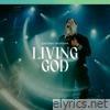 Gateway Worship - Living God (feat. Zac Rowe) - Single (Live)