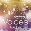 Gateway Worship Voices (feat. Kari Jobe) [Live]