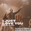 I Just Love You (feat. Zac Rowe) [Live] - Single