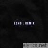 Gateway Youth - Echo (Remix) - Single