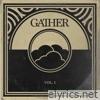 Gather, Vol. I - EP